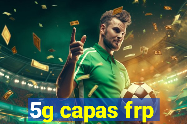 5g capas frp